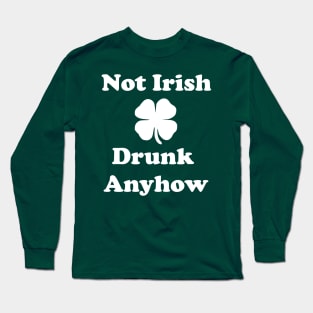 Not Irish Long Sleeve T-Shirt